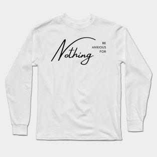 Philippians 4:6 Be Anxious for Nothing V Long Sleeve T-Shirt